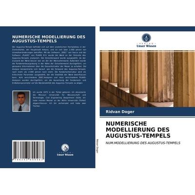 Numerische Modellierung des Augustus-Tempels, Taschenbuch von Ridvan Doger, Verlag Unser Wissen, 978-620-3-60048-3