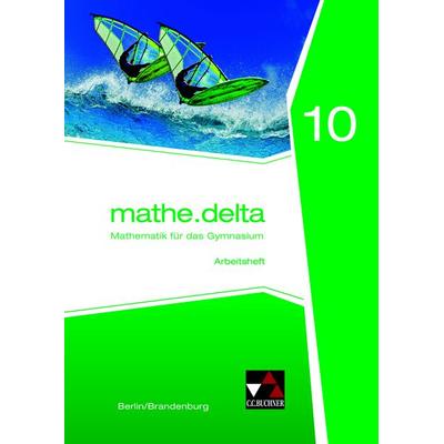 Mathe.delta 10 Arbeitsheft Berlin/Brandenburg, Sonstige von Michael Kleine, Buchner, C.C.