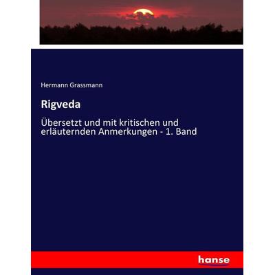 Rigveda, Taschenbuch von Hermann Grassmann, Hansebooks, 978-3-7434-5754-6