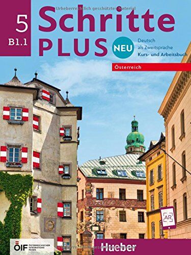Silke Hilpert - Schritte plus Neu 5 – Österreich: Deutsch als Zweitsprache / Kursbuch + Arbeitsbuch mit Audio-CD zum Arbeitsbuch (Schritte plus Neu - Österreich) - Preis vom 13.10.2026 11:25:28 h