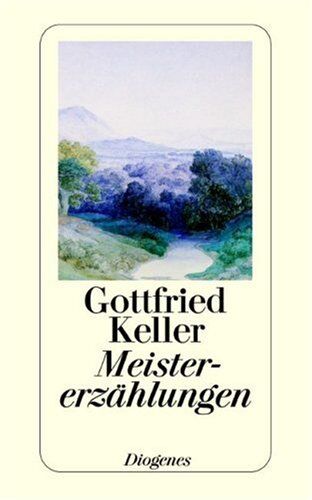 Gottfried Keller - Meistererzählungen (Fiction, Poetry & Drama) - Preis vom 18.10.2026 15:28:09 h