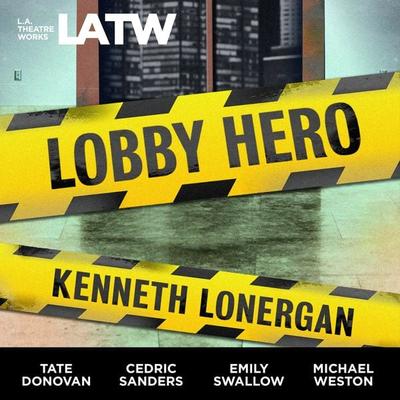 Lobby Hero - Kenneth Lonergan, Audio, 9781580818490