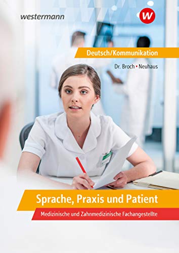 Jan Broch - Sprache, Praxis und Patient: Deutsch/Kommunikation in den Ausbildungsberufen des Gesundheitsbereichs: Schülerband - Preis vom 12.10.2026 11:37:12 h