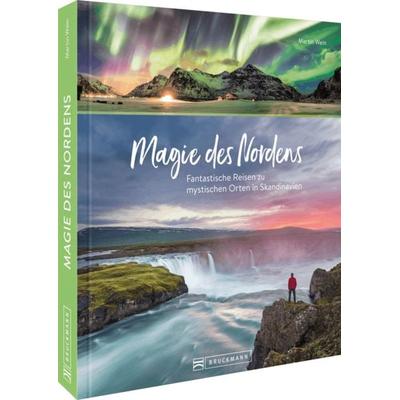Magie des Nordens, Gebundene Ausgabe von Martin Wein, Bruckmann, 978-3-7343-3071-1