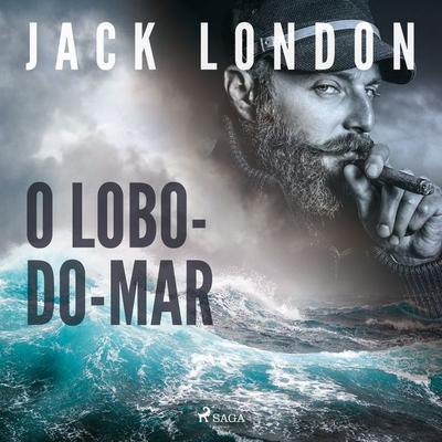 O Lobo-do-mar - Jack London, Audio, 9788728030219