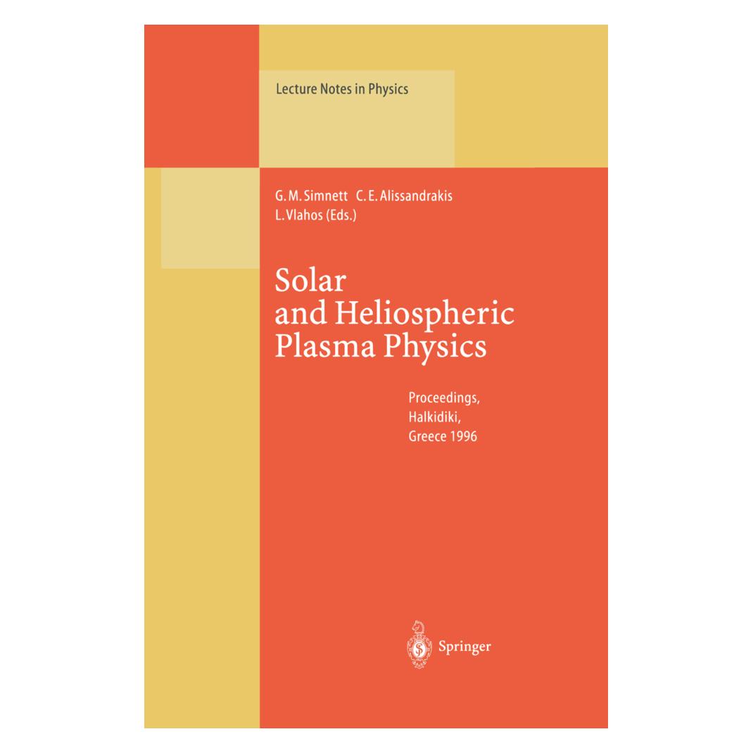 Springer Solar and Heliospheric Plasma Physics (Englisch, Softcover, Constantine, Constantine E. Alissandrakis, E Alissandrakis, George M. Simnett, Loukas, Loukas Vlahos, Vlahos) (55541469)