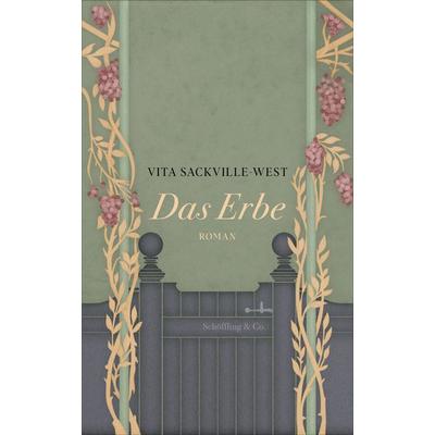 Das Erbe, Gebundene Ausgabe von Vita Sackville-West, Schöffling, 978-3-89561-708-9