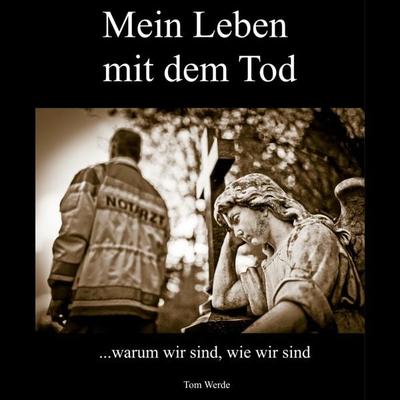 Mein Leben mit dem Tod - Tom Werde, Audio, 9783986467197