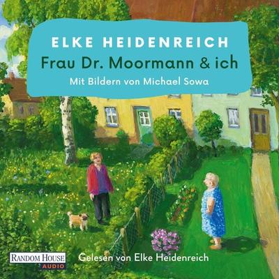 Frau Dr. Moormann & ich - Elke Heidenreich, Audio, 9783837163889
