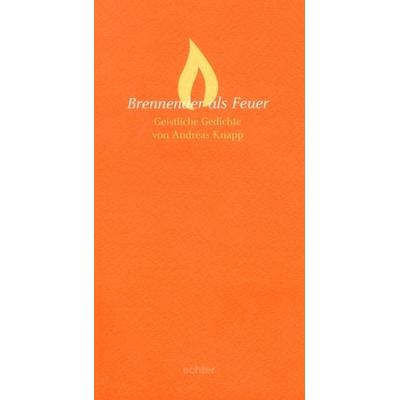 Brennender als Feuer, Taschenbuch von Andreas Knapp, Echter, 978-3-429-02624-0
