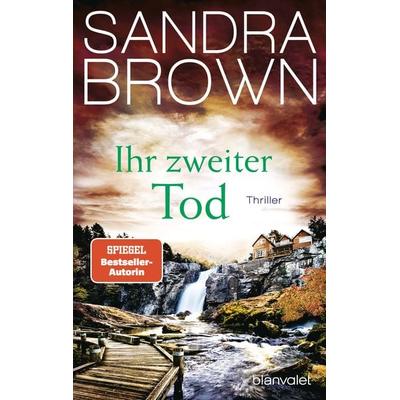 Ihr zweiter Tod, Taschenbuch von Sandra Brown, Blanvalet