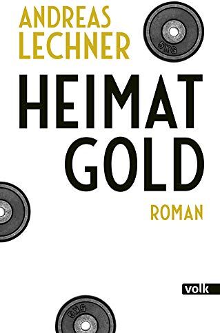 Andreas Lechner - Heimatgold: Roman - Preis vom 04.10.2026 03:51:26 h