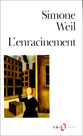 Simone Weil - L'enracinement : prélude à une déclaration des devoirs envers l'être humain - Preis vom 30.09.2026 22:30:23 h