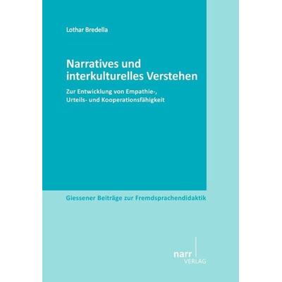Narratives und interkulturelles Verstehen, Taschenbuch von Lothar Bredella, Narr Francke Attempto, 978-3-8233-6732-1