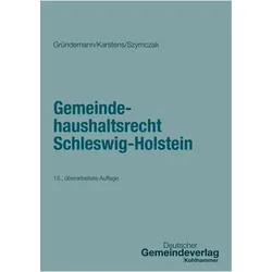 Gemeindehaushaltsrecht Schleswig-Holstein, Fachbücher von Marian Szymczak, Thorsten Karstens, Julia Gründemann