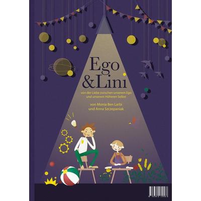Ego & Lini, Gebundene Ausgabe von Monia Ben Larbi, Tredition, 978-3-384-23515-2