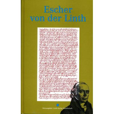 Escher von der Linth, Gebundene Ausgabe von Johann Jakob Hottinger, Baeschlin, 978-3-85546-071-7