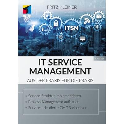 IT Service Management, Taschenbuch von Fritz Kleiner, Mitp Verlags GmbH & Co.KG, 978-3-7475-0613-4