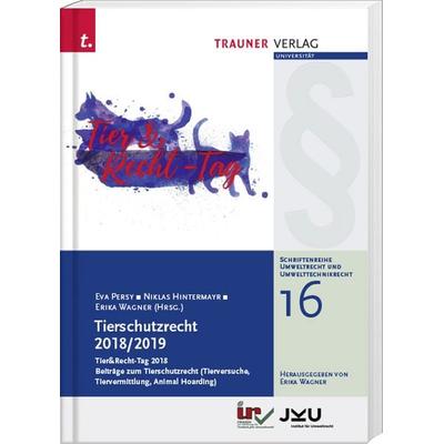 Tierschutzrecht 2018/2019, Taschenbuch von Eva Persy,Niklas Hintermayr, Trauner, 978-3-99062-681-8