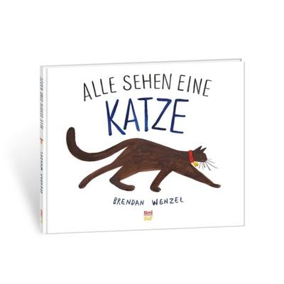Alle sehen eine Katze, Gebundene Ausgabe von Brendan Wenzel, NordSüd Verlag, 978-3-314-10405-3