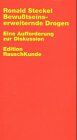 Ronald Steckel - Bewußtseinserweiternde Drogen (Edition Rauschkunde) - Preis vom 02.10.2026 23:42:20 h