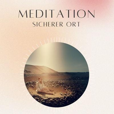 Meditation: Sicherer Ort - Daniel Hoch, Audio, 4070169333567