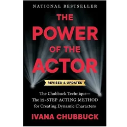 The Power of the Actor, Revised and Updated, Ratgeber von Ivana Chubbuck