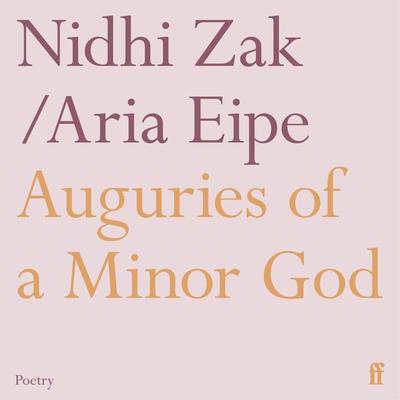 Auguries of a Minor God - Nidhi Zak/Aria Eipe, Audio, 9780571367245