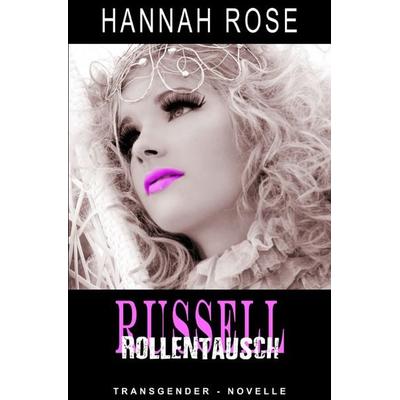 Russell - Rollentausch, Taschenbuch von Hannah Rose, Epubli, 978-3-7529-5435-7