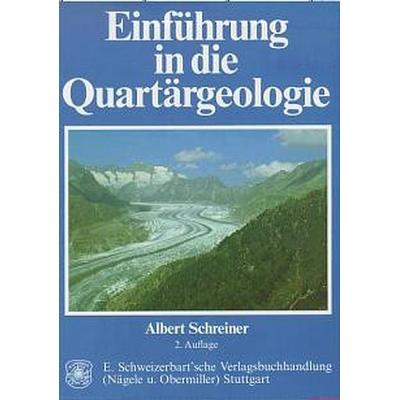 Einführung in die Quartärgeologie, Taschenbuch von Albert Schreiner, Schweizerbart'sche; E., 978-3-510-65177-1