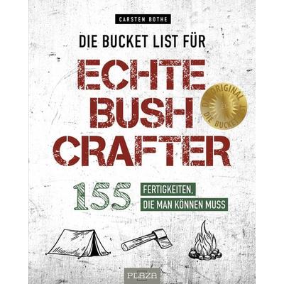 Die Bucket List für echte Bushcrafter, Taschenbuch von Carsten Bothe, Plaza, 978-3-96664-566-9