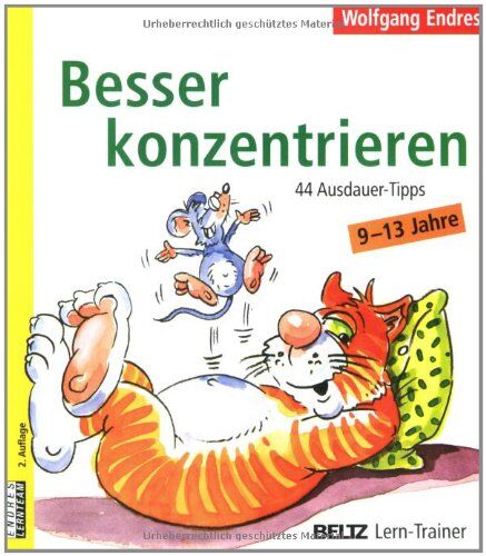 Wolfgang Endres - Besser konzentrieren: 44 Ausdauer-Tipps. 9-13 Jahre (Beltz Lern-Trainer) - Preis vom 30.09.2026 09:01:18 h