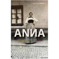 Anna, Belletristik von Annina Keller