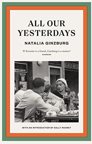 Natalia Ginzburg - All Our Yesterdays: Natalia Ginzburg. Introduction by Sally Rooney - Preis vom 14.10.2026 23:07:16 h