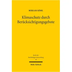 Klimaschutz durch Berücksichtigungsgebote, Fachbücher von Miriam Köhl