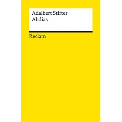 Abdias, Taschenbuch von Adalbert Stifter, Reclam, Philipp, 978-3-15-014711-5