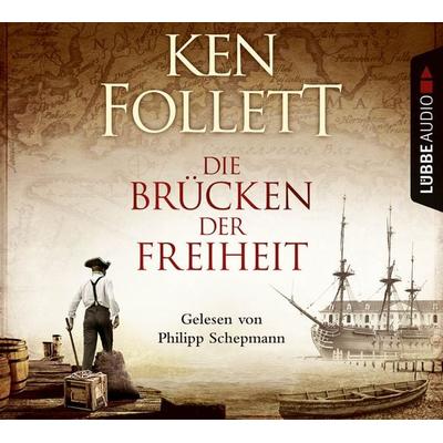 Die Brücken der Freiheit - Ken Follett, Audio, 9783838760643