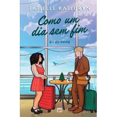 Como um dia sem fim, Taschenbuch von Tatielle Katluryn, Editora Mundo Cristão