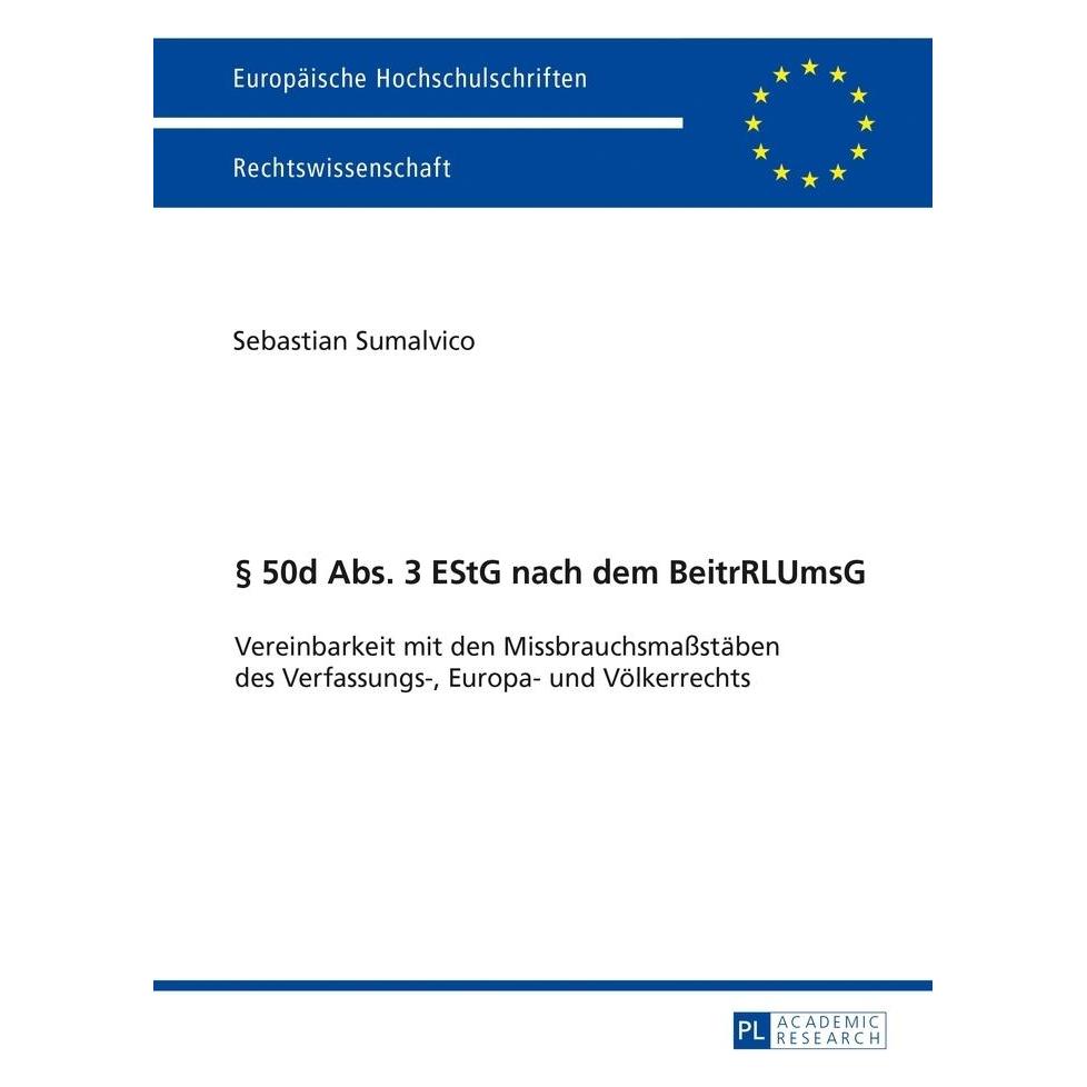 Peter Lang § 50d Abs. 3 EStG nach dem BeitrRLUmsG (Deutsch, Softcover, Sebastian Sumalvico) (56020905)