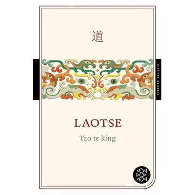Tao te king, Taschenbuch von Laotse, Fischer Taschenbuch Verlag