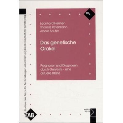 Das genetische Orakel, Taschenbuch von Leonhard Hennen,Thomas Petermann,Arnold Sauter, Edition Sigma, 978-3-89404-819-8