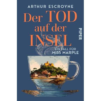 Der Tod auf der Insel, Taschenbuch von Arthur Escroyne, Piper Taschenbuch, 978-3-492-06588-7