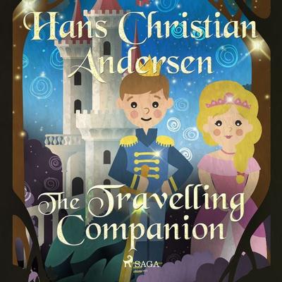 The Travelling Companion - Hans Christian Andersen, Audio, 9788726629958