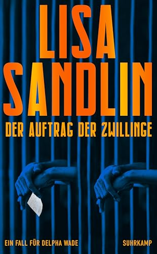 Lisa Sandlin - Der Auftrag der Zwillinge: Thriller Warmherzig und knallhart – Delpha Wade ermittelt endlich wieder (Ein Job für Delpha) - Preis vom 09.10.2026 07:28:09 h