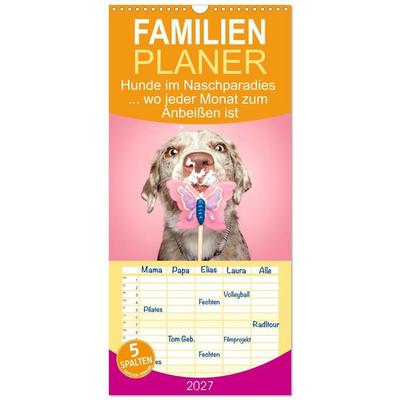 Familienplaner 2027 - Hunde im Naschparadies... wo jeder Monat zum Anbeißen ist mit 5 Spalten (Wandkalender, 21 x 45 cm) CALVENDO