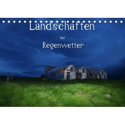 Landschaften bei Regenwetter (Tischkalender 2022 DIN A5 quer)