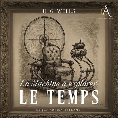 La Machine à explorer le temps - Livre Audio - H. G. Wells,Livres audio en français, Audio, 4069828695580