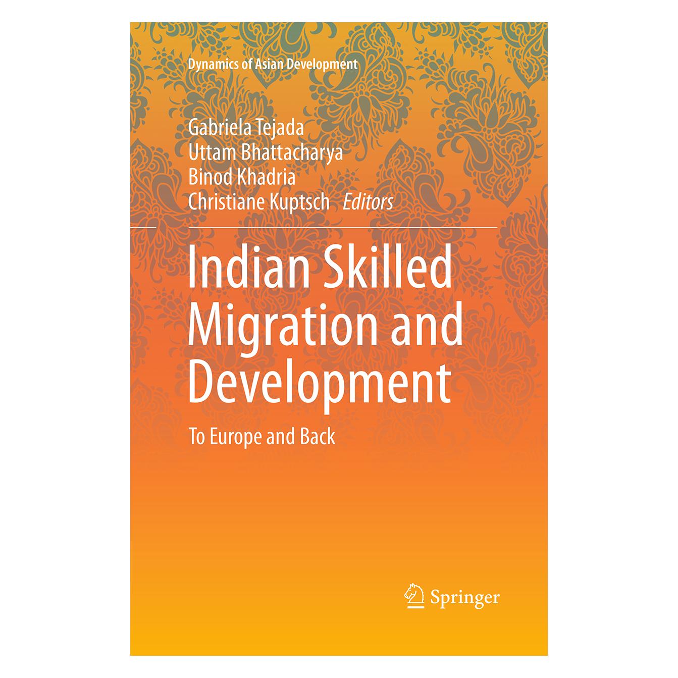 Springer Indian Skilled Migration and Development (Englisch, Softcover, Binod Khadria, Christiane Kuptsch, Gabriela Tejada, Uttam Bhattacharya) (55842344)