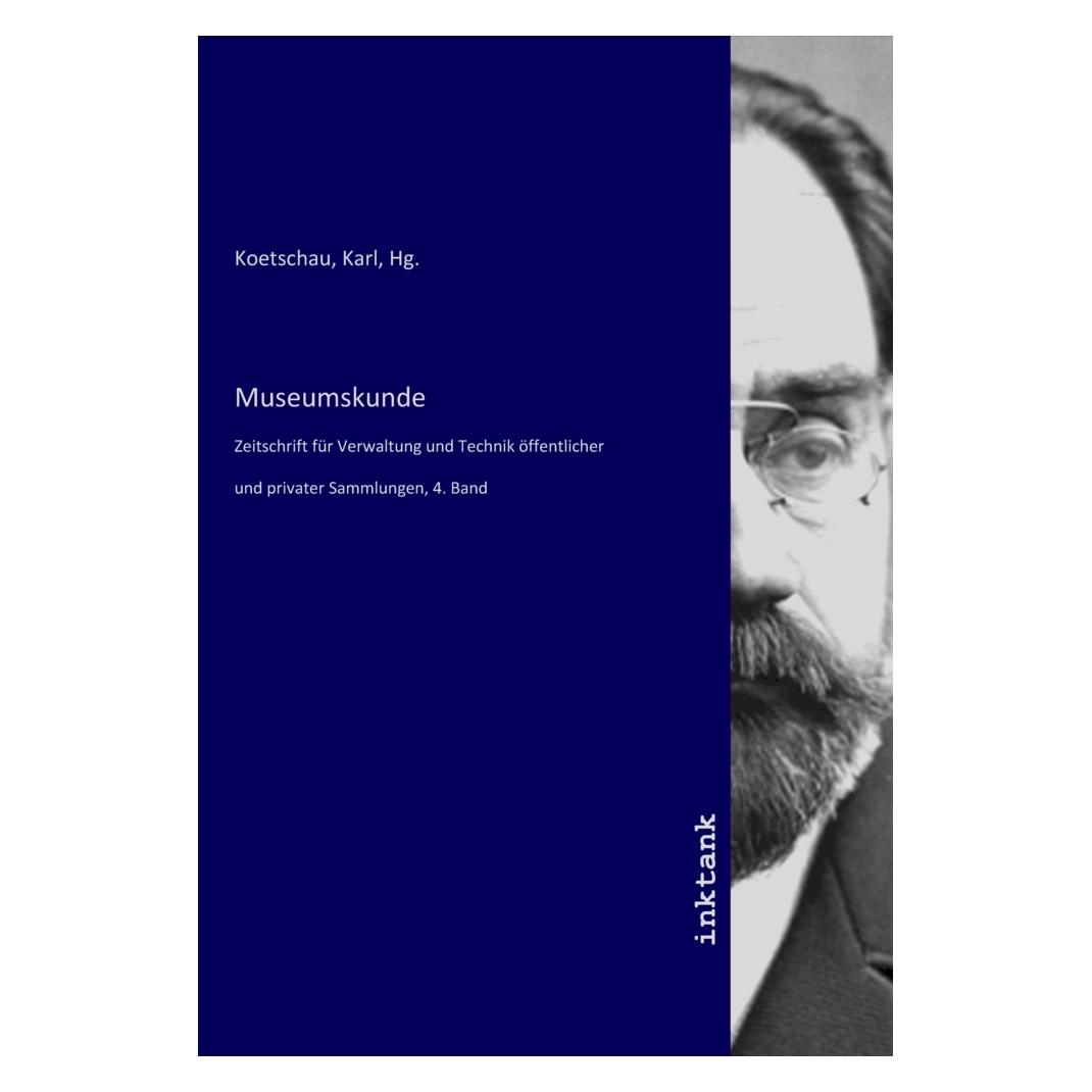 Inktank Publishing Museumskunde (Softcover, Karl Koetschau) (56199650)