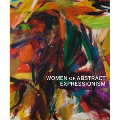 Women of Abstract Expressionism, Gebundene Ausgabe von Joan M. Marter, University Presses, 978-0-300-20842-9